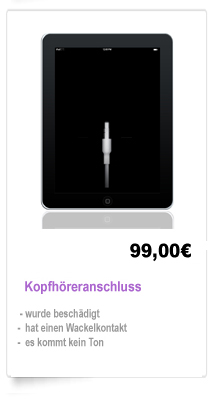  iPad 1,2,3 Reparatur Berlin Kopfhöreranschluss reparieren